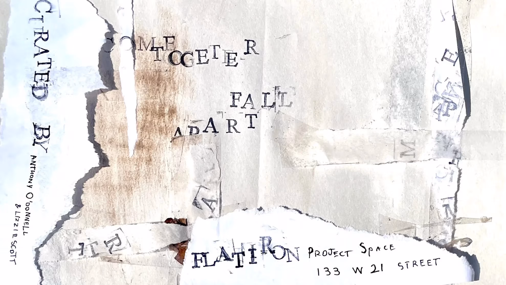 Poster for the exhibition Together We Fall Apart, made of scraps of paper coming together with the names of the participating artists written at bottom left.