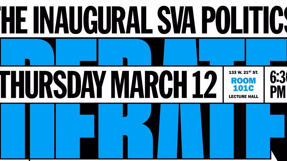 The Inaugural SVA Politics Debate event poster