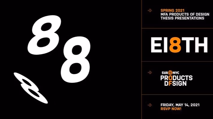 A graphic logo of three 8s, next to event details for the MFA Products of Design thesis presentation event on Friday, May 14