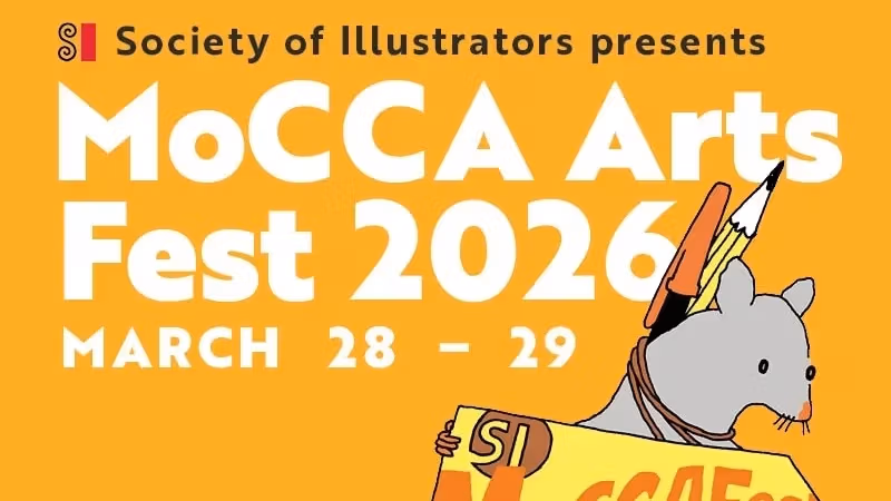 Illustration of a gray mouse holding a "MoCCA Fest" sign, wearing a pencil on its back. Text reads "Society of Illustrators presents MoCCA Arts Fest 2026, March 28-29." Bright orange background.