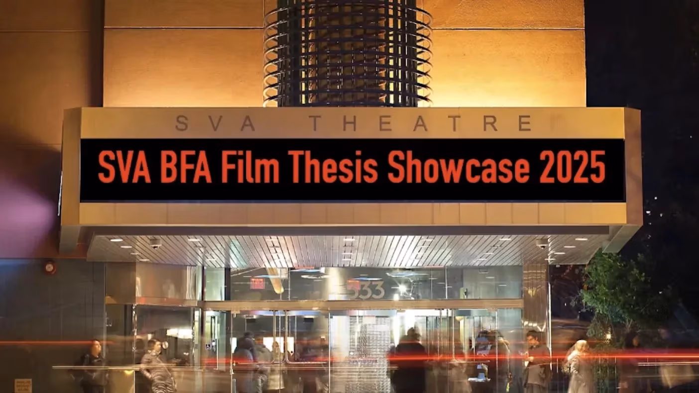 A photograph of the SVA Theatre marquee, which reads "SVA BFA Film Thesis Showcase 2025"