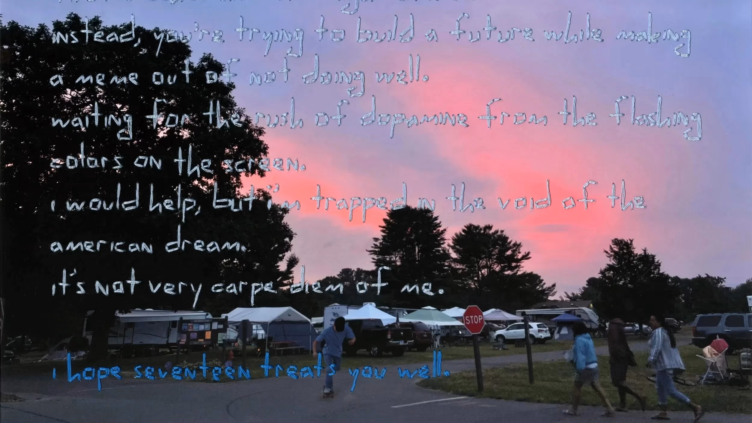 A group of people walking on a campground during sunset. On top of the printed photograph is embroidered poetry.