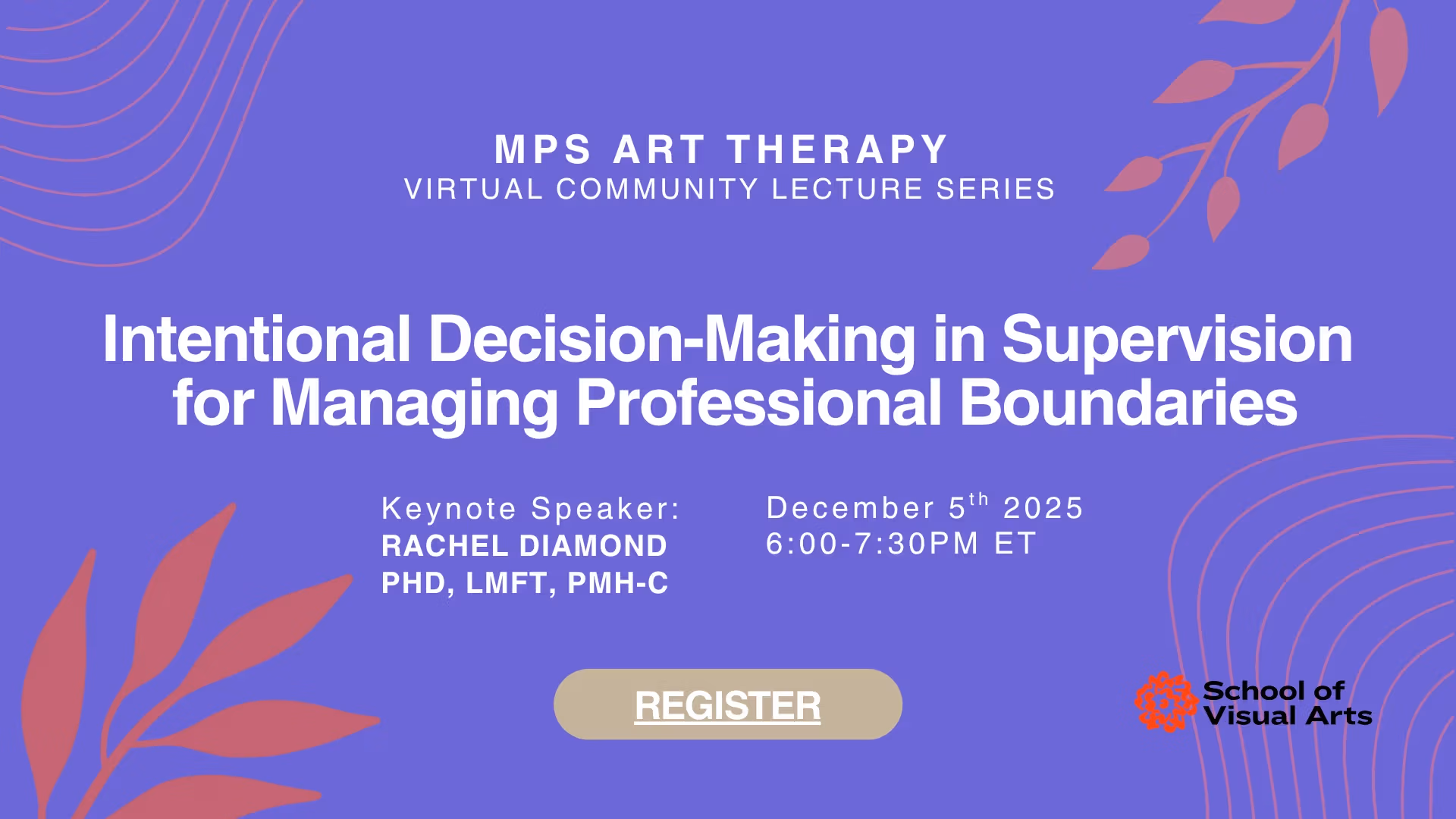 MPS Art Therapy presents a talk with Dr. Rachel Diamond: Intentional Decision-Making in Supervision for Managing Professional Boundaries
