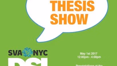 A bright green sign that says "The Thesis Show" in a speech bubble, pointing to text that says SVA NYC DSI.