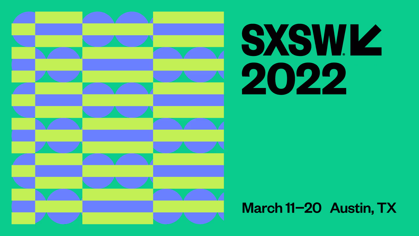 SXSW/SVA 2022
