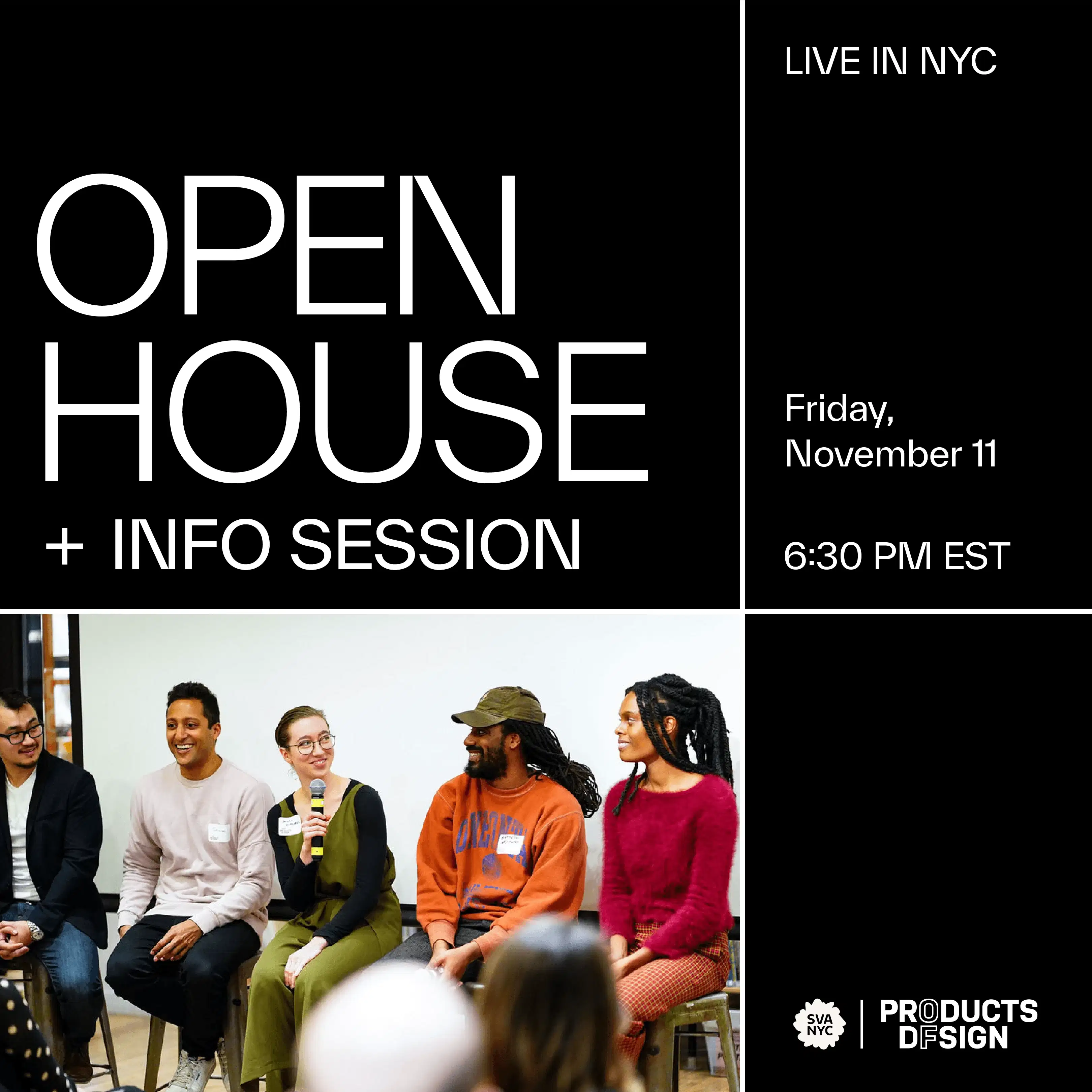 A graphic featuring the text "Open House + Info Session" on a black background. Under it is a photo faculty and alumni on stools holding microphones in conversation