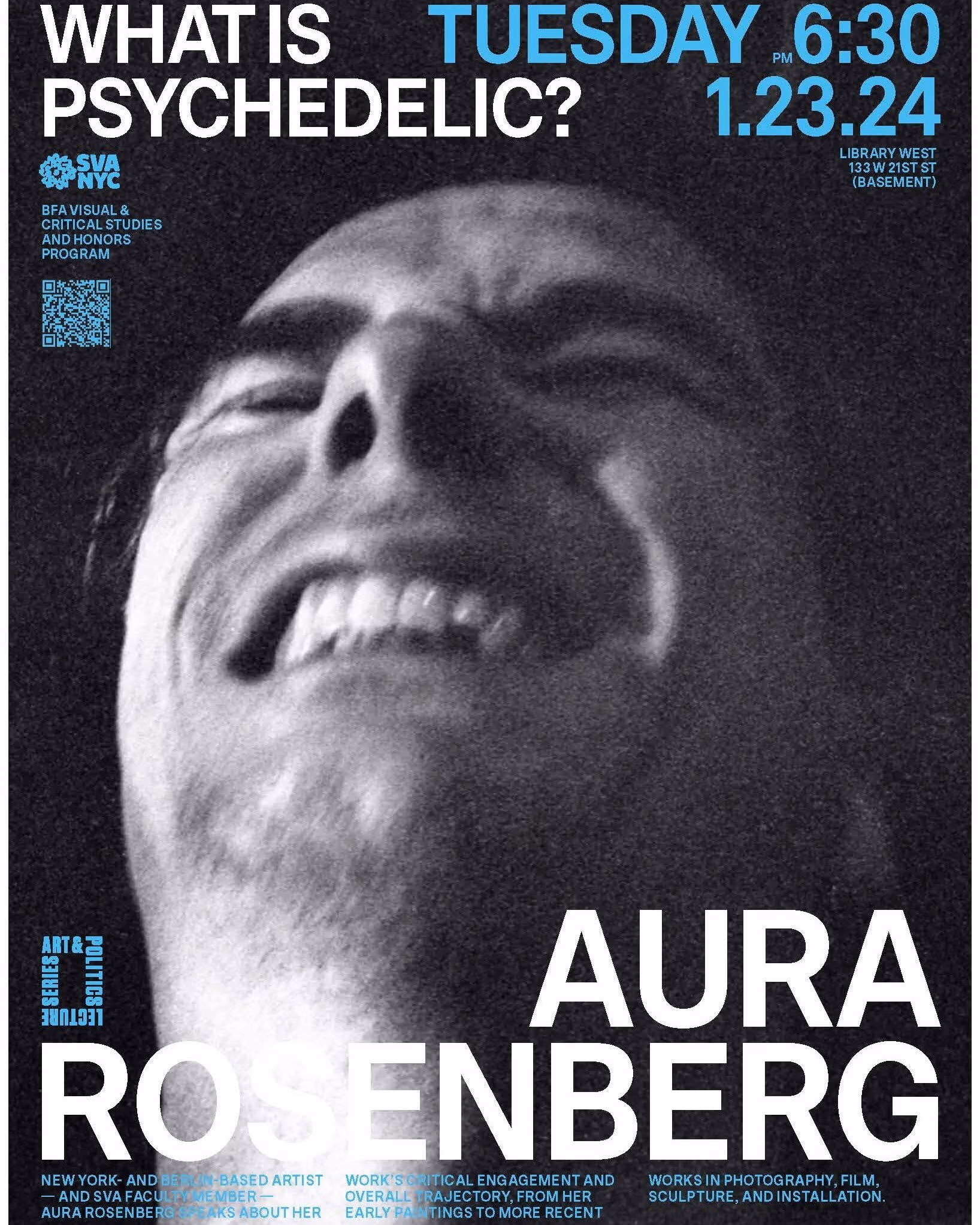 Poster for event, What is Psychedelic, with Aura Rosenberg art photo of man's face in ecstasy