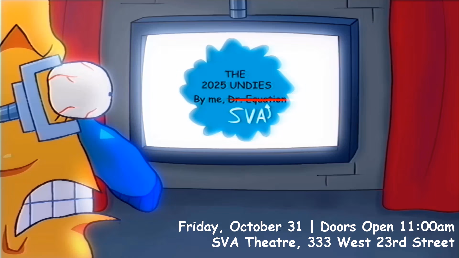 A robot arm holds open the eyelids of a man with a large blue nose who is being forced to look at a screen on the wall with a flower shape. Text within the flower shape reads "The 2025 Undies By me, SVA"