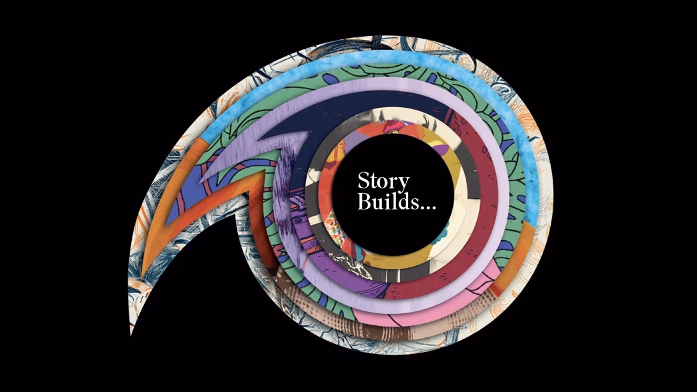 horizontal apostrophe shape containing layered art leading to a black circle with the words story builds. 