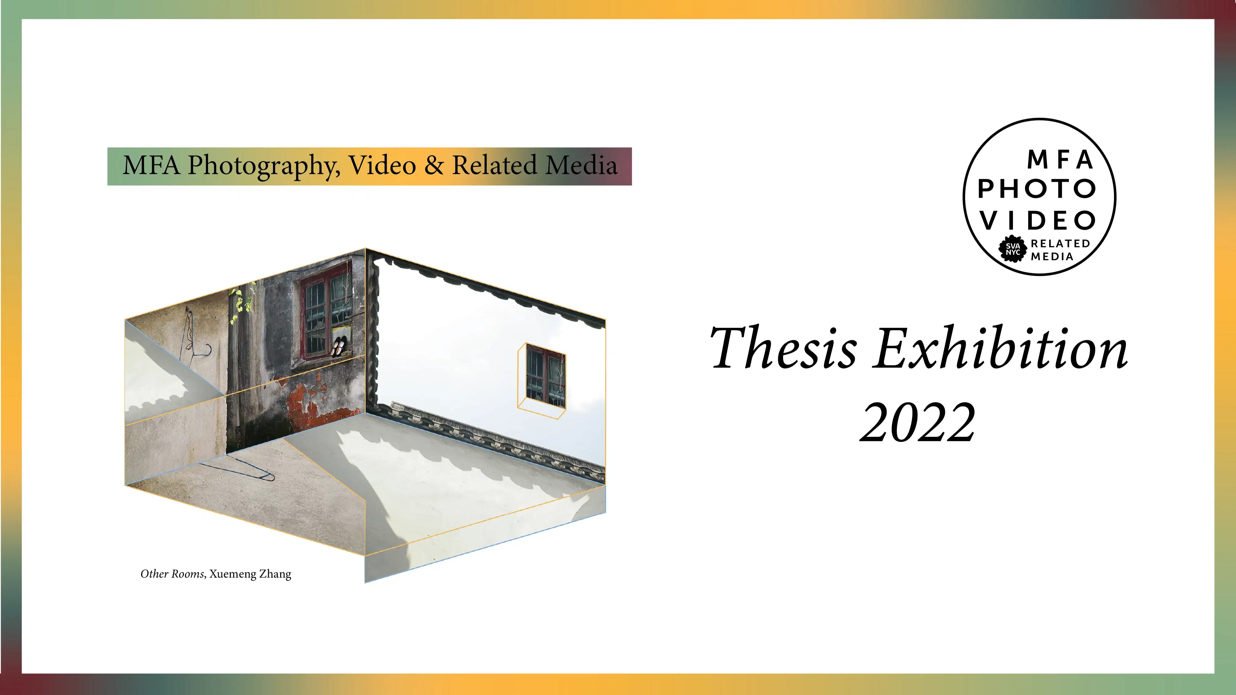 White banner flyer advertising the 2022 Thesis Exhibition featuring an angular photograph made by Xuemeng Zhang on the left side of the flyer.