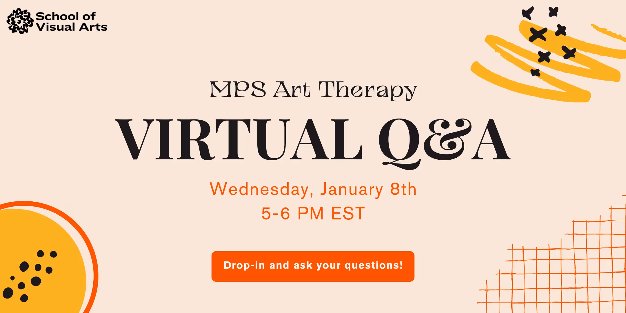 SVA MPS Art Therapy Virtual Q&A Session - Wednesday, January 8th; 5-6pm EST
