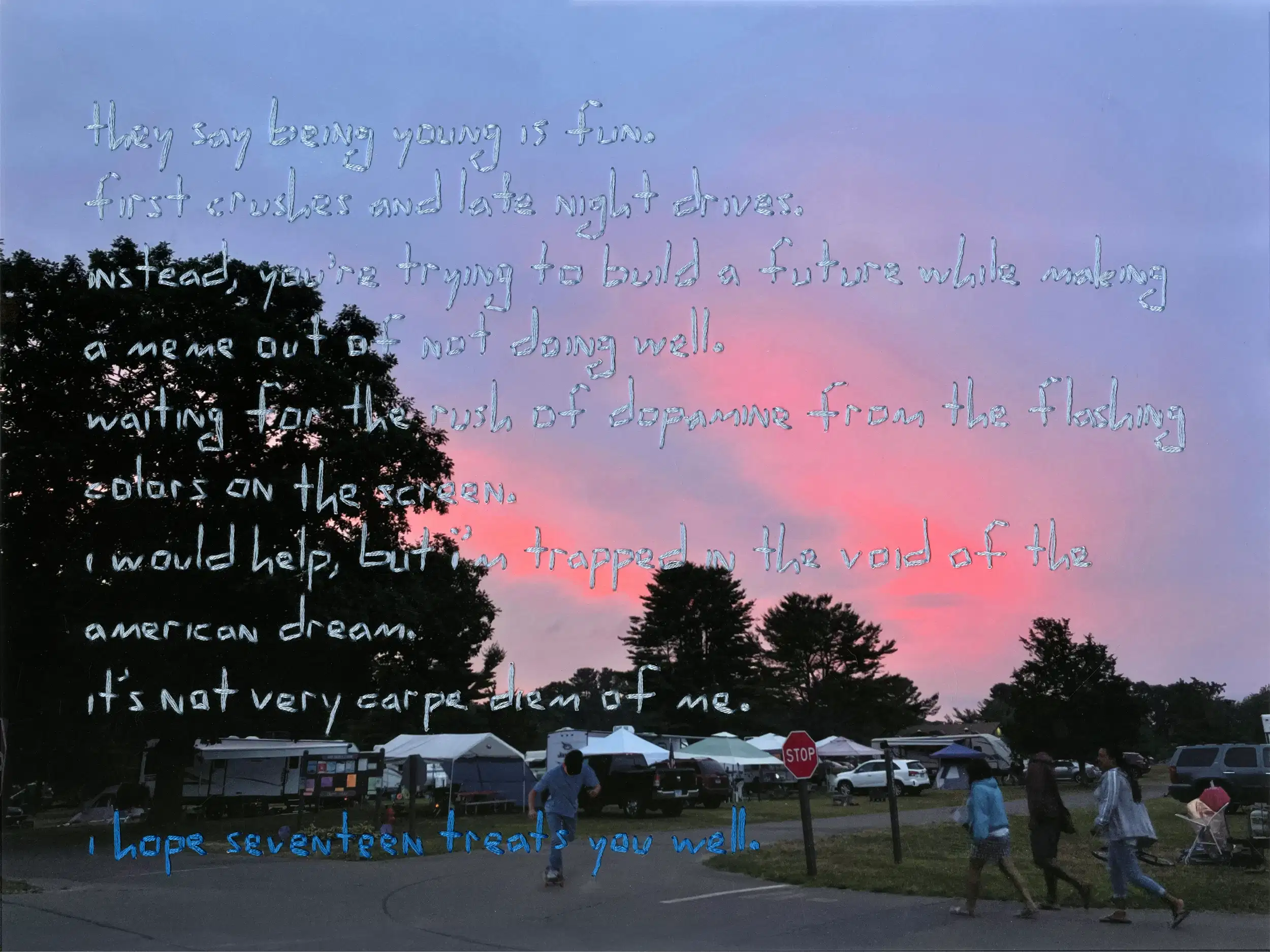 A group of people walking on a campground during sunset. On top of the printed photograph is embroidered poetry.