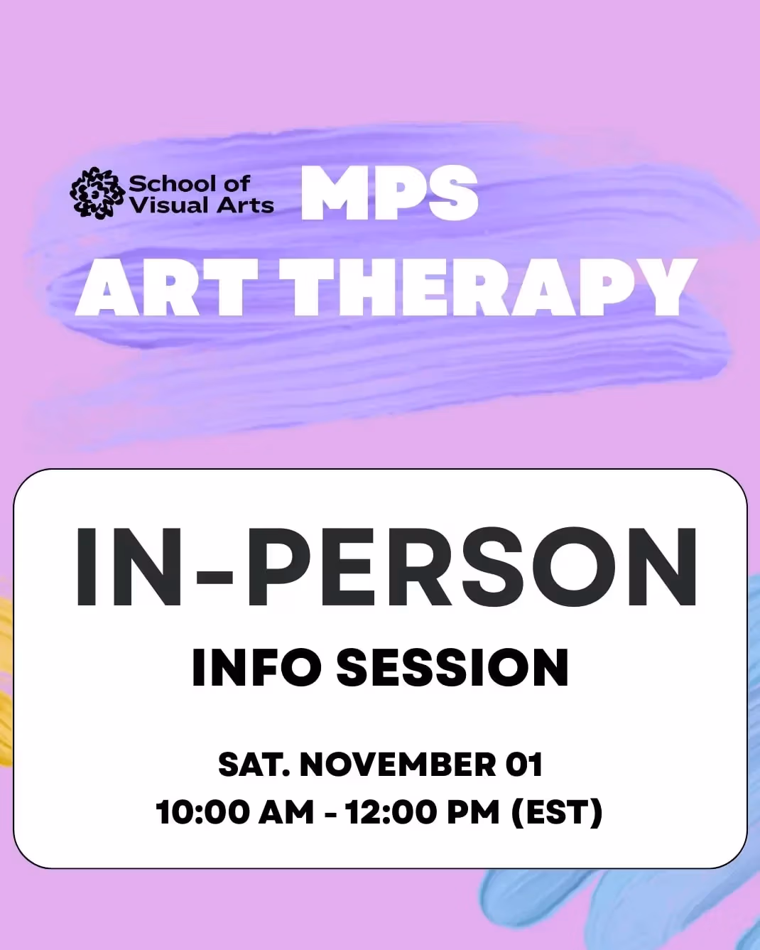 Text over a purple and white background that reads "MPS ART THERAPY IN-PERSON INFO SESSION Saturday November 1"