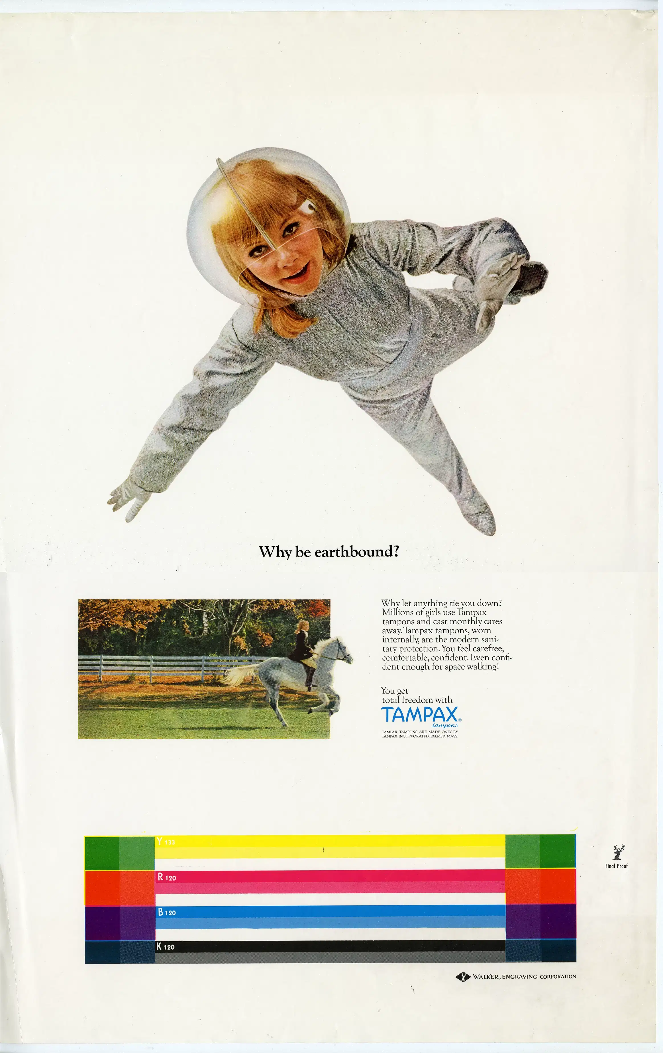Advertisement poster for tampax. Mostly white background with a woman in a space suit, floating in the middle of the page with the text "Why be earthbound?"
