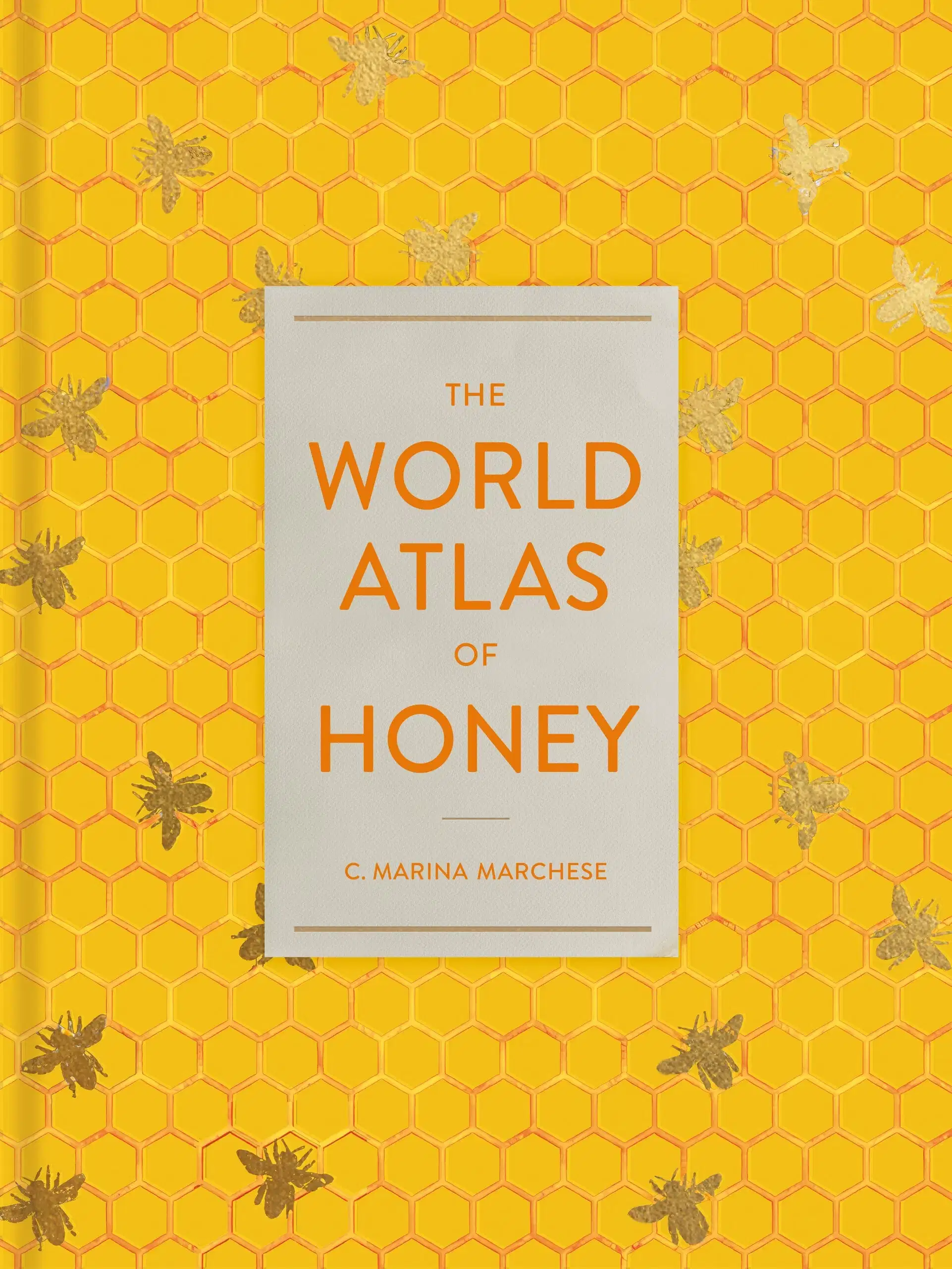 A yellow book cover with a gold foil overlay in the pattern of honeycombs. There are also silhouettes of bees.