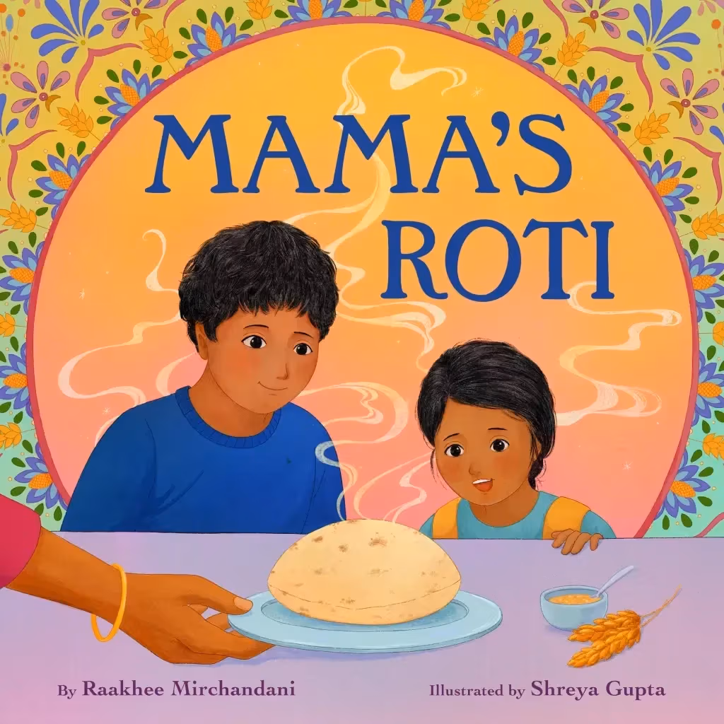An illustrated cover of a children's book that depicts a person and the young child besides them smiling at the steaming roti that is placed on the table in front of them.