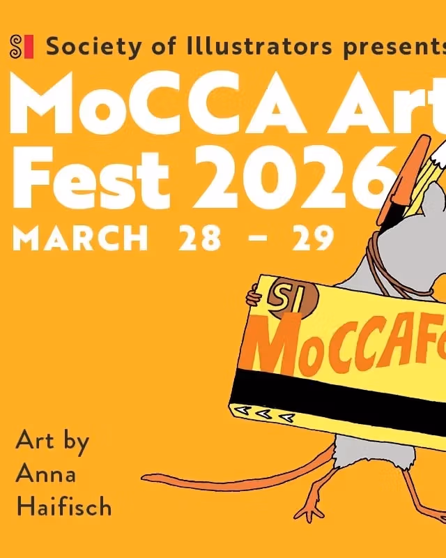 Illustration of a gray mouse holding a "MoCCA Fest" sign, wearing a pencil on its back. Text reads "Society of Illustrators presents MoCCA Arts Fest 2026, March 28-29." Bright orange background.