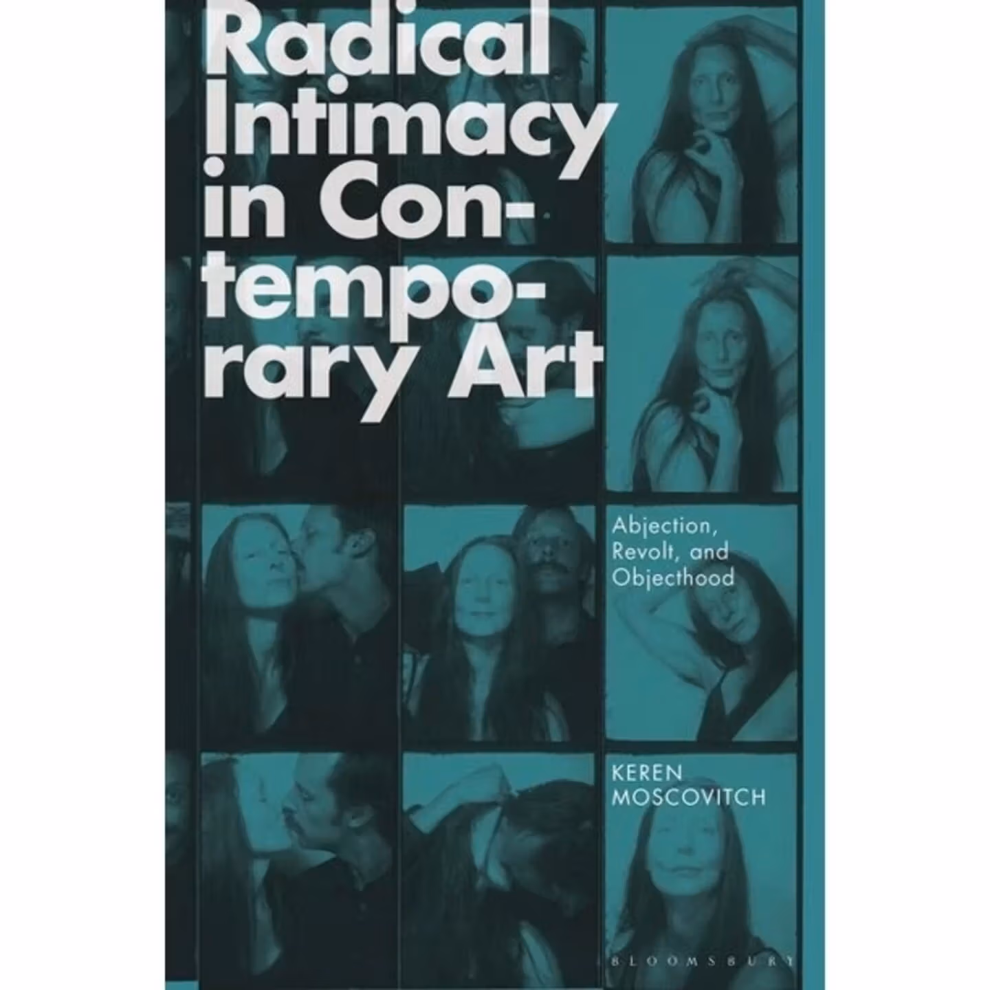 Book cover of a blue toned set of portraits with the text "Radical Intimacy in Contemporary Art" over it 