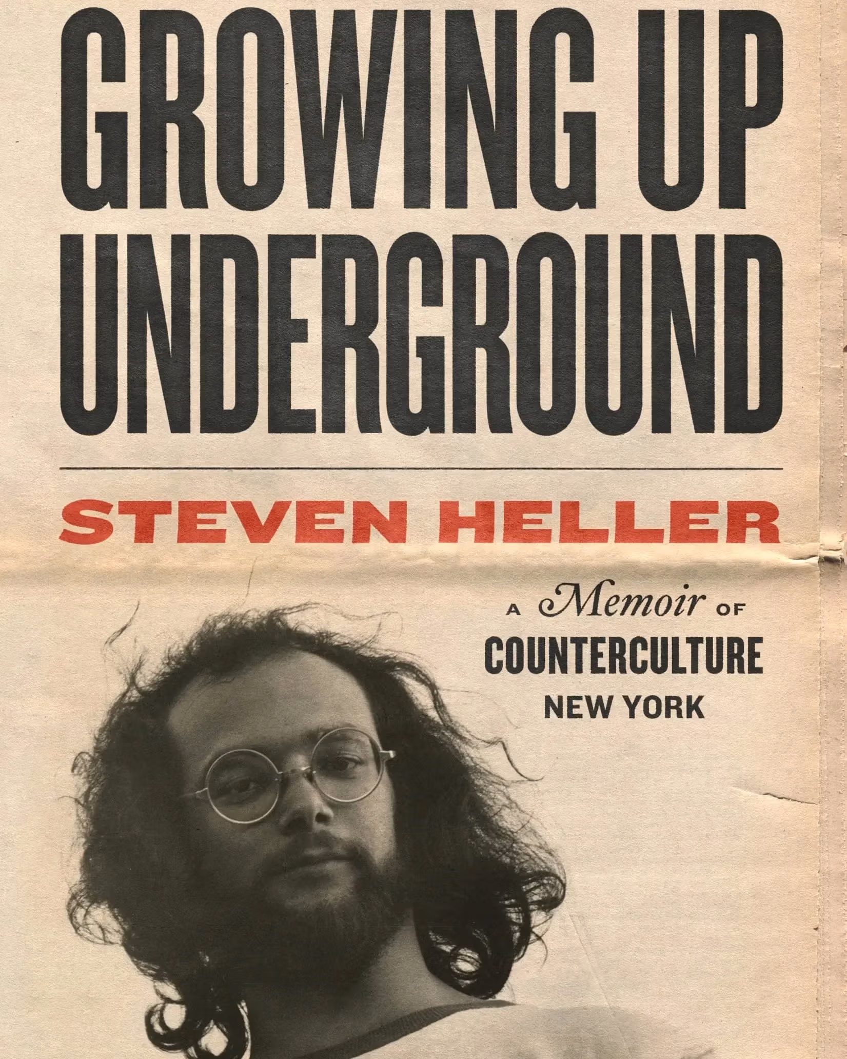 Book cover of "Growing Up Underground" by Steven Heller, featuring a stylized illustration of an underground scene.