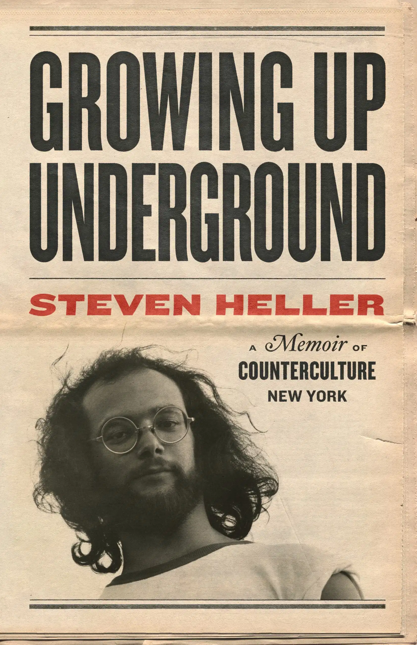  Book cover of "Growing Up Underground" by Steven Heller, featuring a stylized illustration of an underground scene.