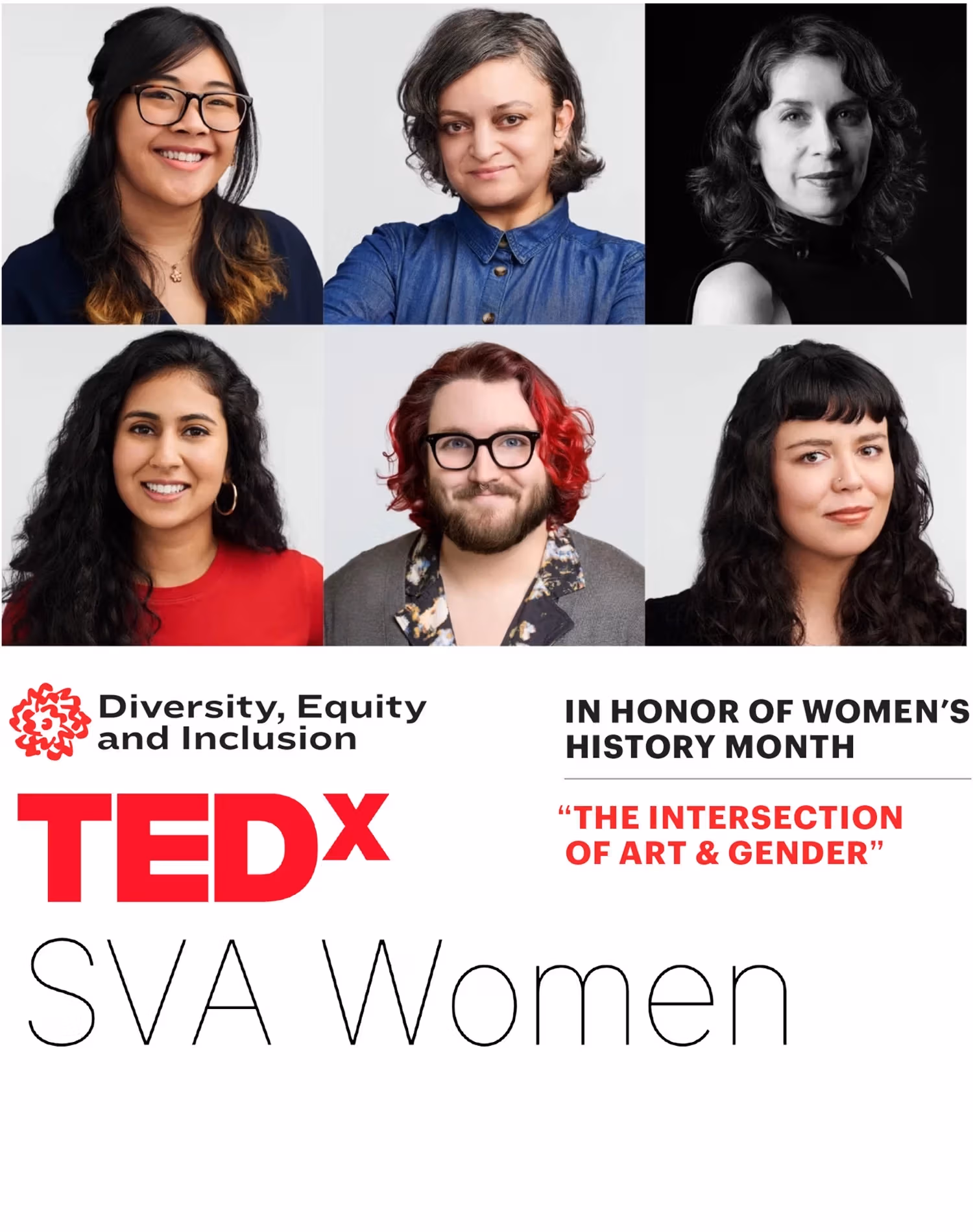 Six images of different women smiling at the camera with words at the bottom. It reads: "Diversity, Equity, and Inclusion," "TEDxSVA Women," "In honor of women's history month," and "The intersection of art and gender"