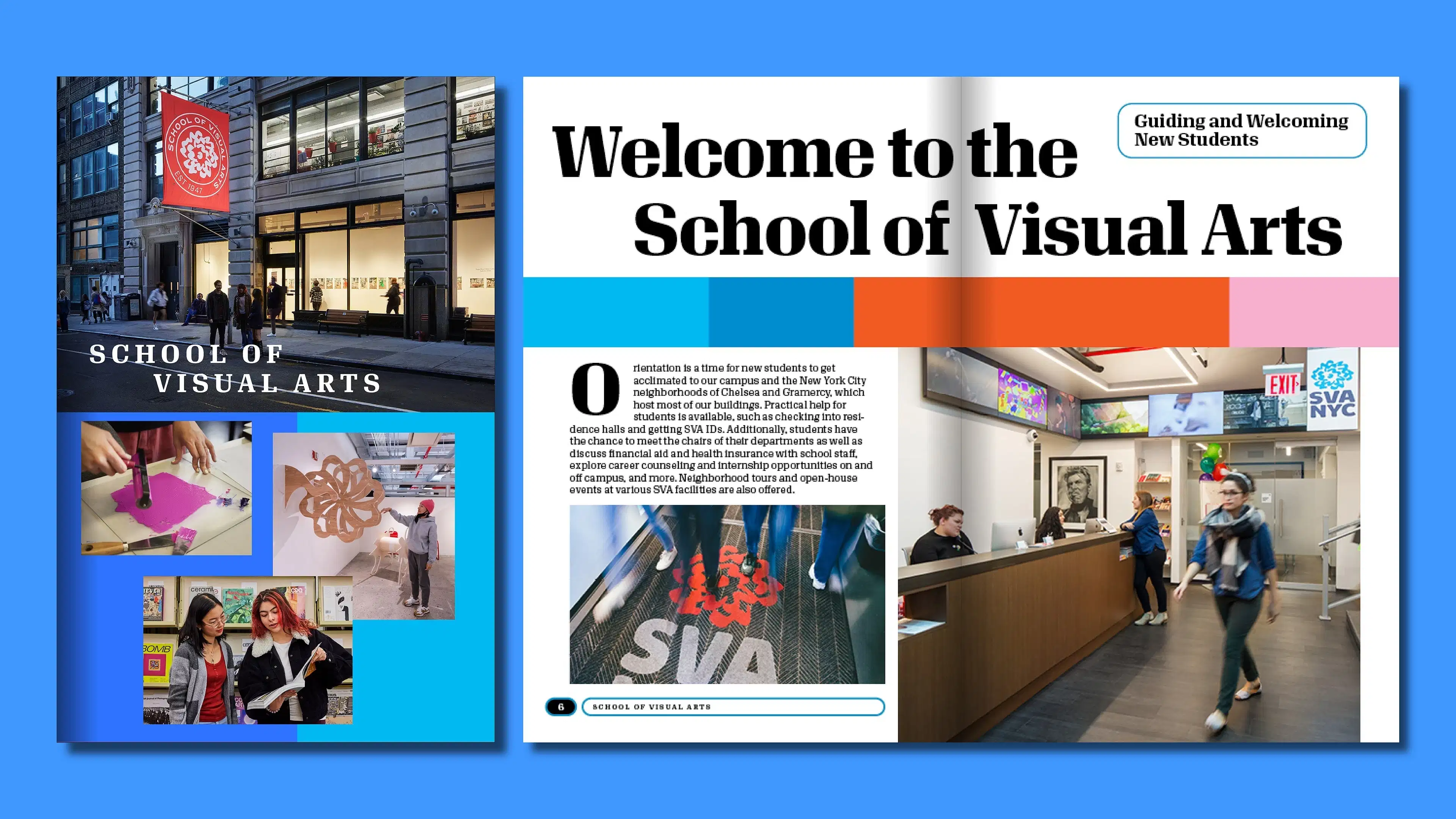 ront cover of a publication showing people on a sidewalk at dusk in front of a building with a red “School of Visual Arts” banner. Smaller images show pink ink on glass, two students looking at an art book, and a student in a red beanie beside a gallery sculpture. Behind the cover is an interior page with a pink and red background, black text, and a photo of a person in a denim jacket with several pins.
